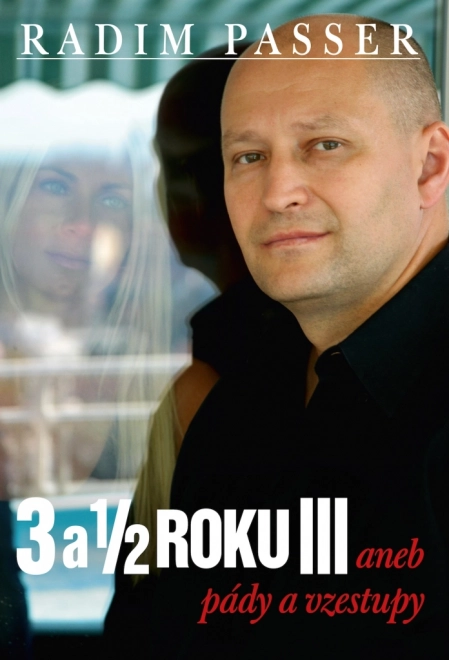 3 és fél év III: bukások és felemelkedések